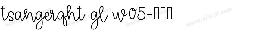 tsangerqht gl w05字体转换